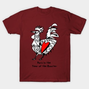 Born in the Year of the Rooster T-Shirt